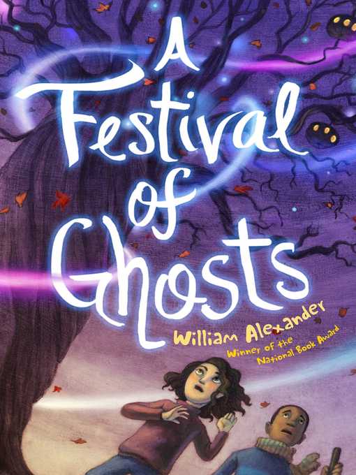 Title details for A Festival of Ghosts by William Alexander - Wait list